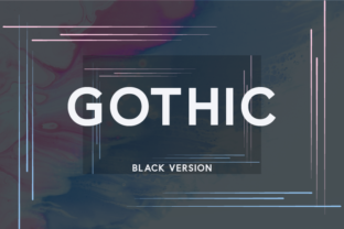 Gothic Black: A Font for Bold Campaigns